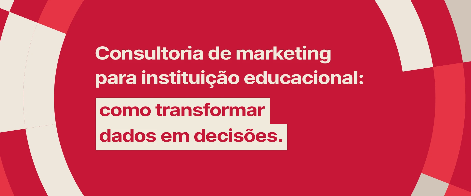 Consultoria de marketing para instituição educacional: como transformar dados em decisões